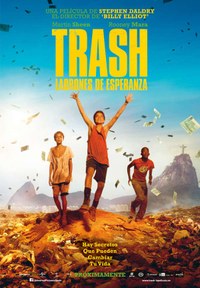 Trash. Ladrones de esperanza